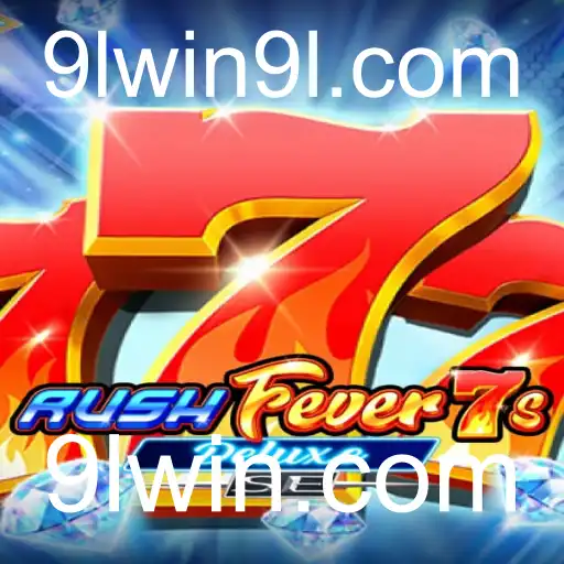 Descubra a Emoção do Jogo RushFever7sDeluxeSE com 9lwin.com